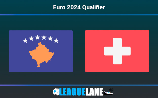 Kosovo vs Switzerland Prediction & Match Preview
