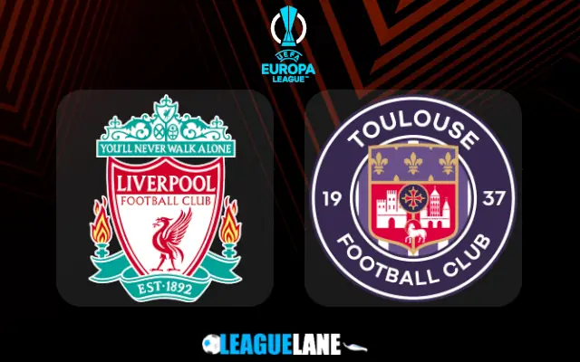 Liverpool vs Toulouse Prediction & Match Preview