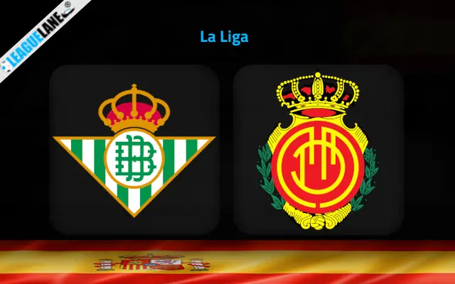 Real Betis vs Mallorca Prediction and Match Preview