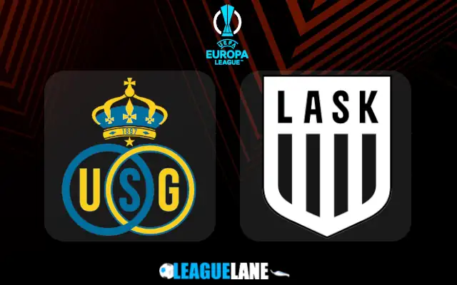 Union St. Gilloise vs LASK Prediction & Match Preview