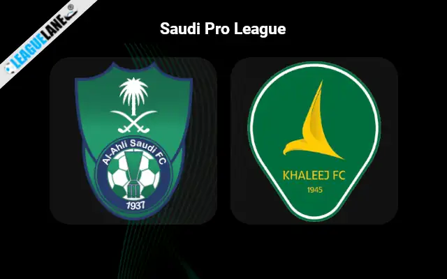 Al-Ahli vs Al Khaleej Prediction & Match Preview