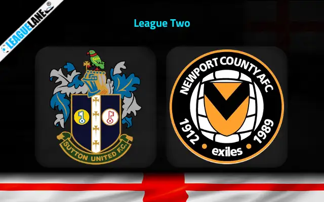 Sutton vs Newport Prediction & Match Preview