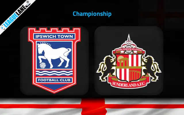 Ipswich vs Sunderland Prediction & Match Preview