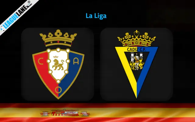 Osasuna vs Cadiz Prediction and Match Preview
