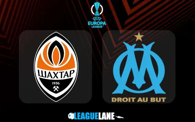 Shakhtar Donetsk vs Marseille Prediction and Match Preview
