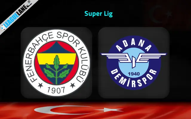 Fenerbahce vs Adana Demirspor Prediction and Match Preview