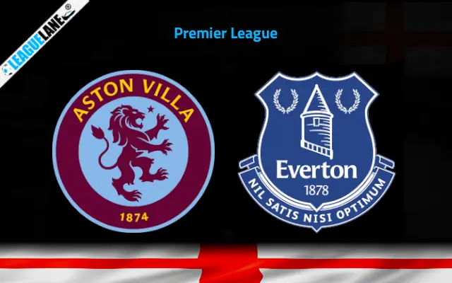 Aston Villa vs Everton Prediction & Match Preview