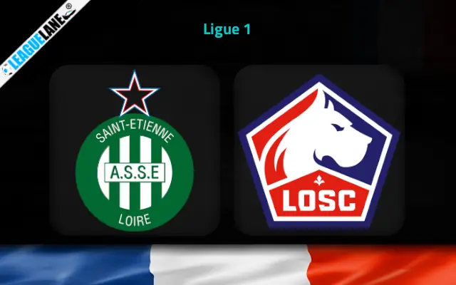 Saint-Etienne vs Lille Prediction and Match Preview