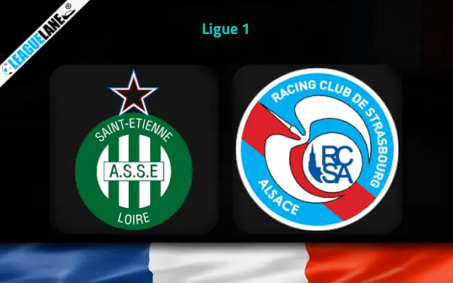 Saint-Etienne vs Strasbourg Prediction & Match Preview