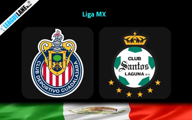 Guadalajara vs Santos Laguna Prediction & Betting Tips