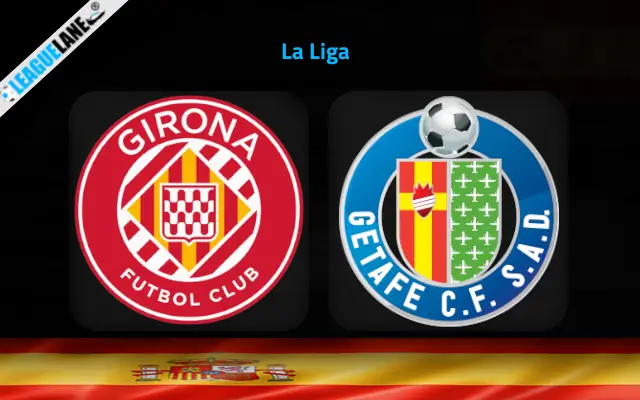 Girona vs Getafe Prediction & Betting Tips