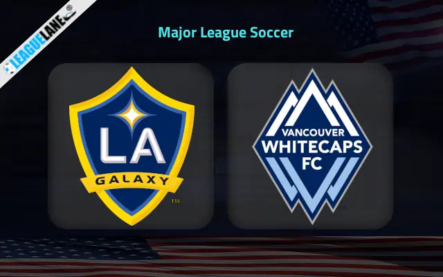 LA Galaxy vs Vancouver Whitecaps Prediction & Betting Tips