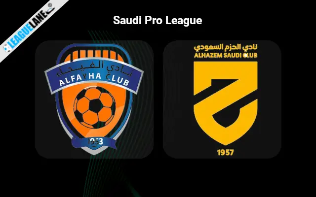 Al-Fayha vs Al-Hazm Prediction & Betting Tips