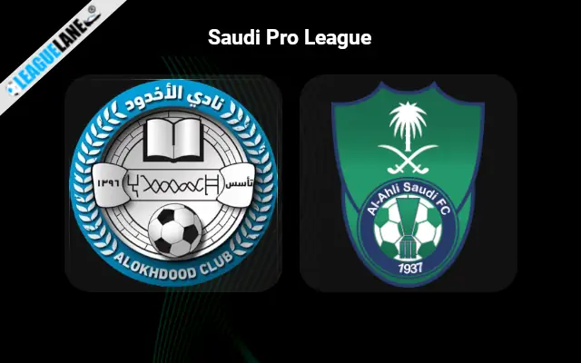 Al-Okhdood vs Al-Ahli Prediction & Betting Tips