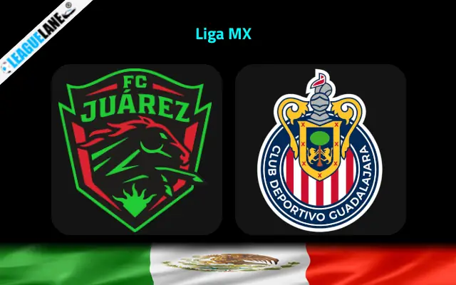 Juarez vs Guadalajara Prediction & Betting Tips