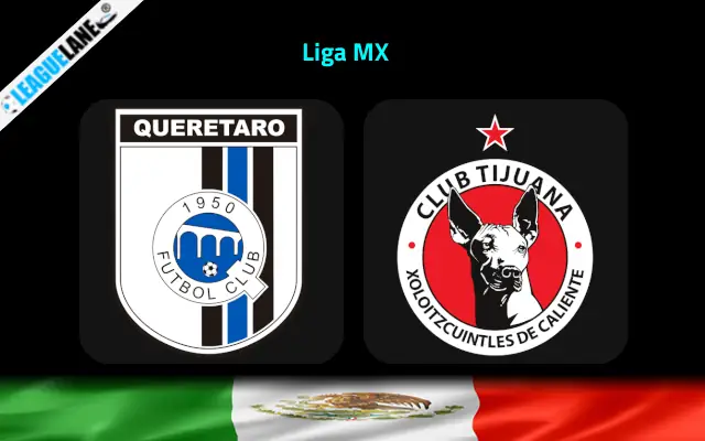 Queretaro vs Tijuana Prediction & Betting Tips