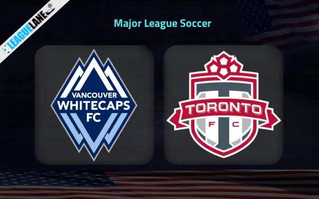Vancouver Whitecaps vs Toronto FC Prediction & Betting Tips
