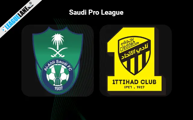 Al-Ahli vs Al-Ittihad Prediction & Betting Tips