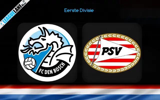 Den Bosch vs Jong PSV Prediction & Betting Tips