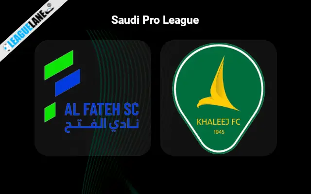 Al-Fateh vs Al Khaleej Prediction & Betting Tips