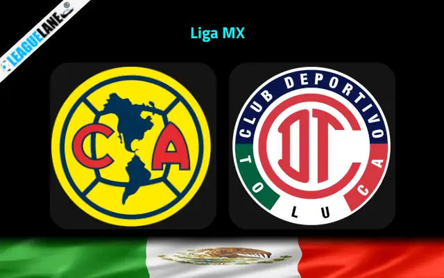 Club America vs Toluca Prediction & Betting Tips