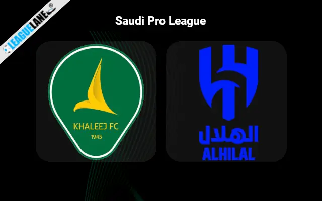 Al Khaleej vs Al-Hilal Prediction & Betting Tips