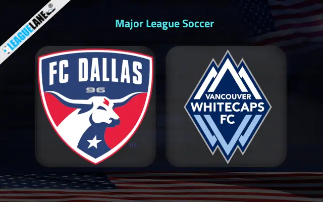FC Dallas vs Vancouver Whitecaps Prediction & Betting Tips