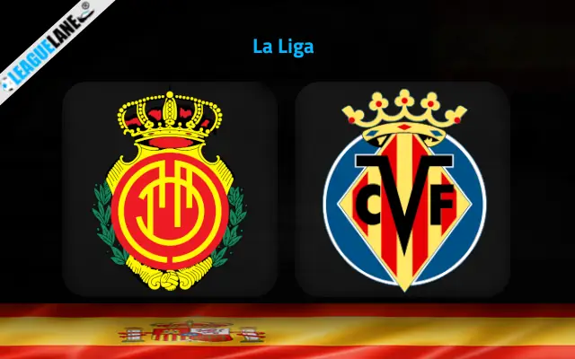 Mallorca vs Villarreal Prediction & Betting Tips